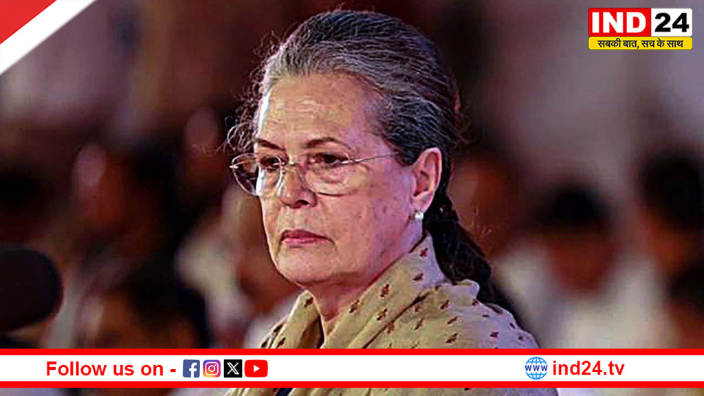 सोनिया गांधी की सेहत में सुधार, डॉक्टरों ने दी राहत भरी जानकारी