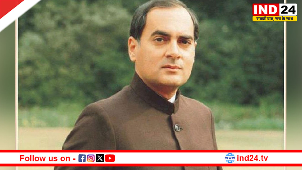राजीव गांधी को राष्ट्र का नमन: आधुनिक भारत की नींव रखने वाले दूरदर्शी नेता की 35वीं पुण्यतिथि पर श्रद्धांजलि