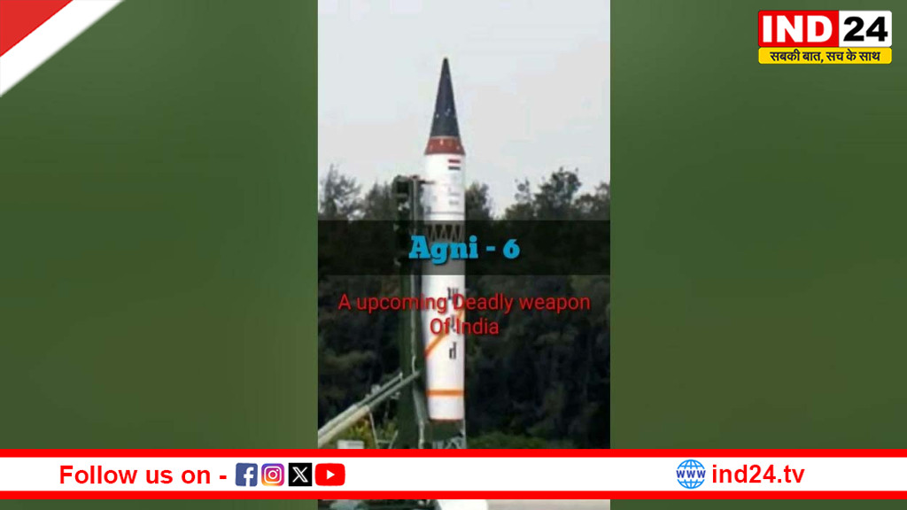 आसमान से अंतरमहाद्वीपीय ताकत तक: ‘अग्नि-6’ के संकेत ने बढ़ाई दुनिया की धड़कनें