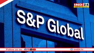 भारत की अर्थव्यवस्था 2025-26 में 6.5% की दर से बढ़ने का अनुमान: S&P