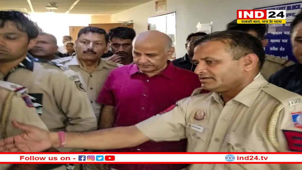 मनीष सिसोदिया की आज राउज़ एवेन्यू कोर्ट में पेशी, सीबीआई की चार्जशीट पर भी होगी सुनवाई